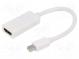 Adapter  DisplayPort 1.2,HDMI 1.3  weiss  Eigenschaften  Full HD